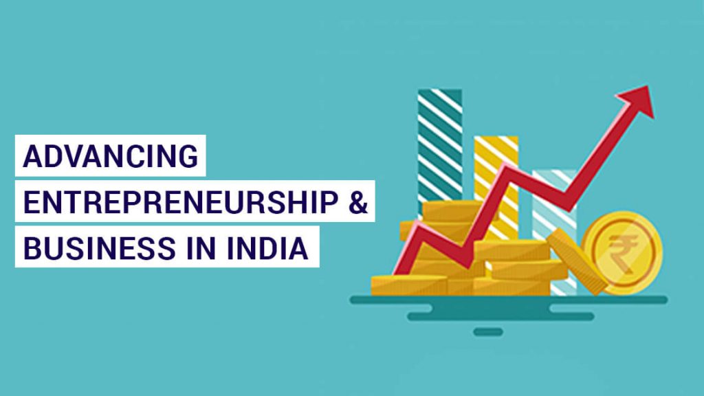 The Government’s Role In Advancing Entrepreneurship & Business In India  | The Money Gig